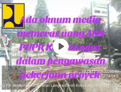 Oknum PPTK PUPR Pemko Langsa, Yang Di Sebut-Sebut Sapaan Panggilan “Icak”, Gelar Video Tik Tok Bodong, Lakukan Fitnah Penyiaran Tanpa Bukti Yang Akurat.
