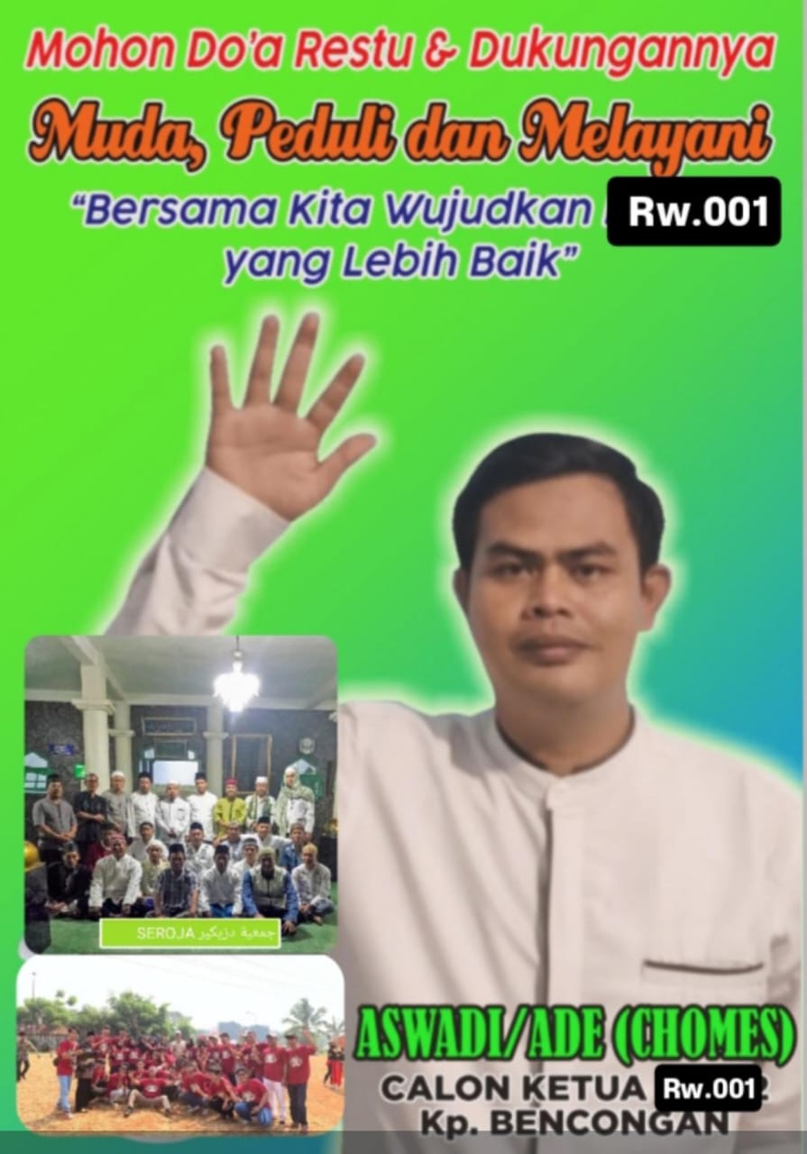 Aswadi/Ade (Chomes) Resmi Maju Sebagai Calon Ketua RW 001 Kp. Bencongan, Usung Semangat Muda, Peduli dan Melayani